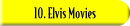 10. Elvis Movies